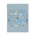 It's a Boy Velveteen Plush Blanket – Baby Shower Newborn Gift