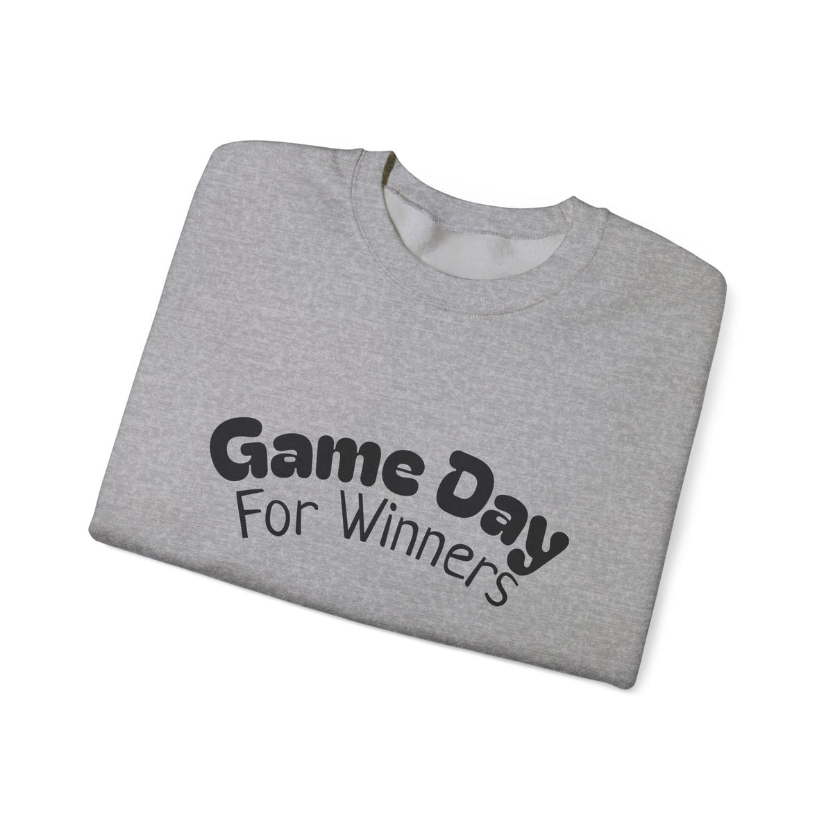 Crewneck Sweatshirt — "Game Day for Winners"