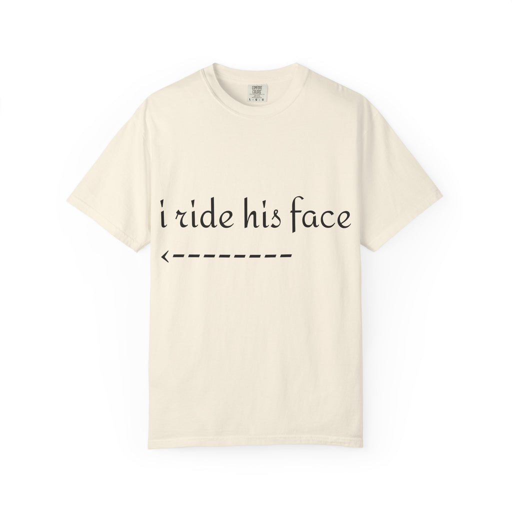 Graphic T-Shirt — "I Ride His Face / He's Mine" Couples Tee