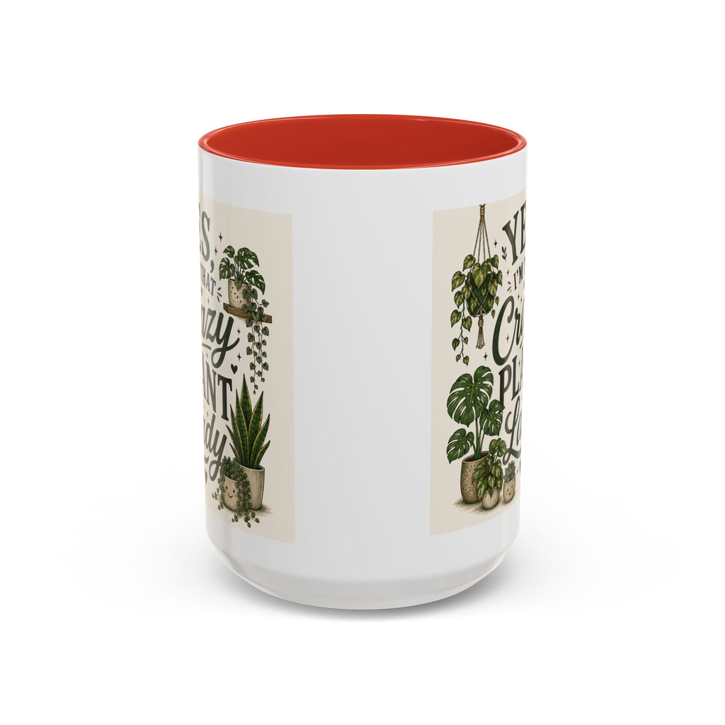 Yes I’m That Crazy Plant Lady Mug — Accent Coffee Mug for Plant Lovers (11/15 oz)
