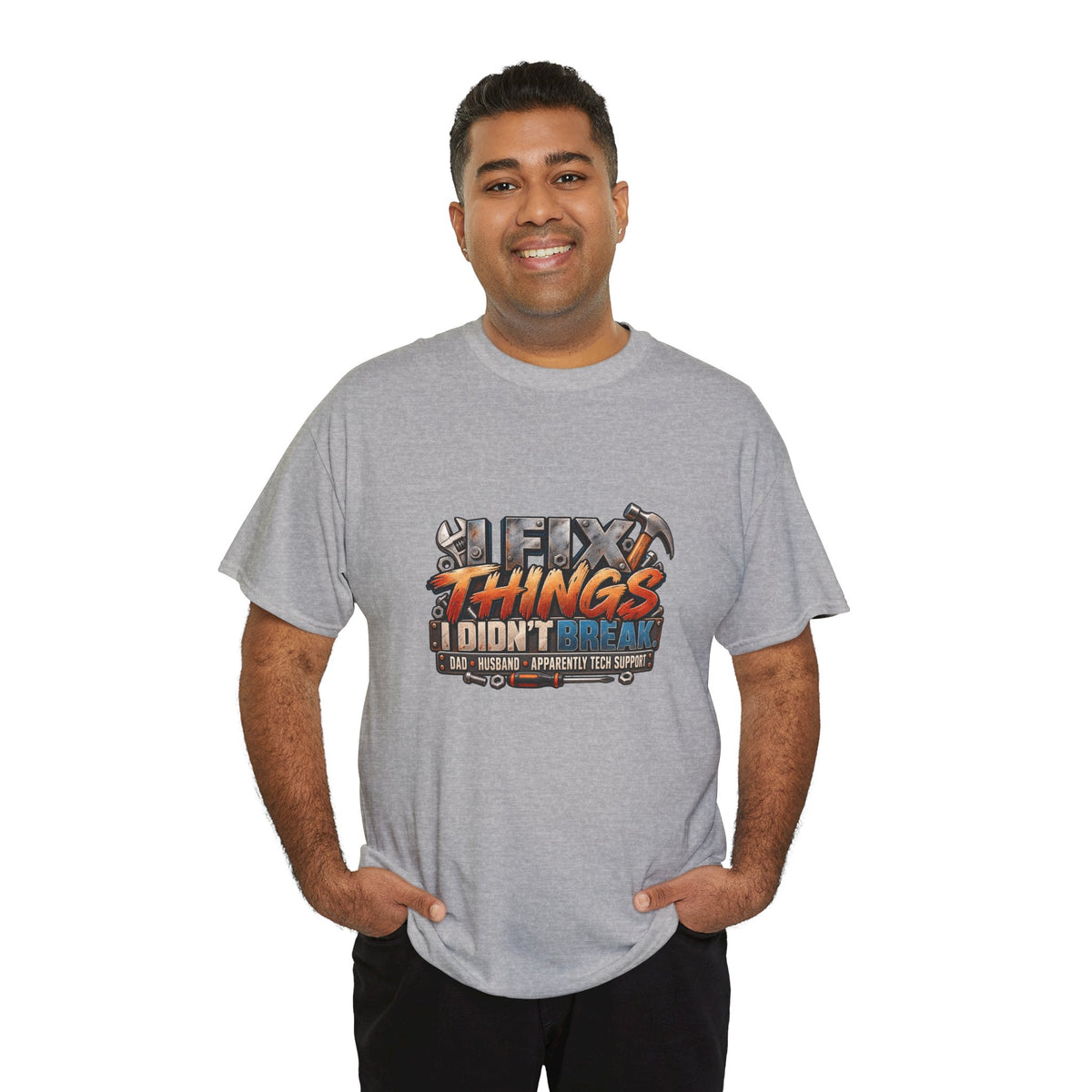 Fix Things I Didn’t Break T-Shirt — Funny Handyman Repair Tee