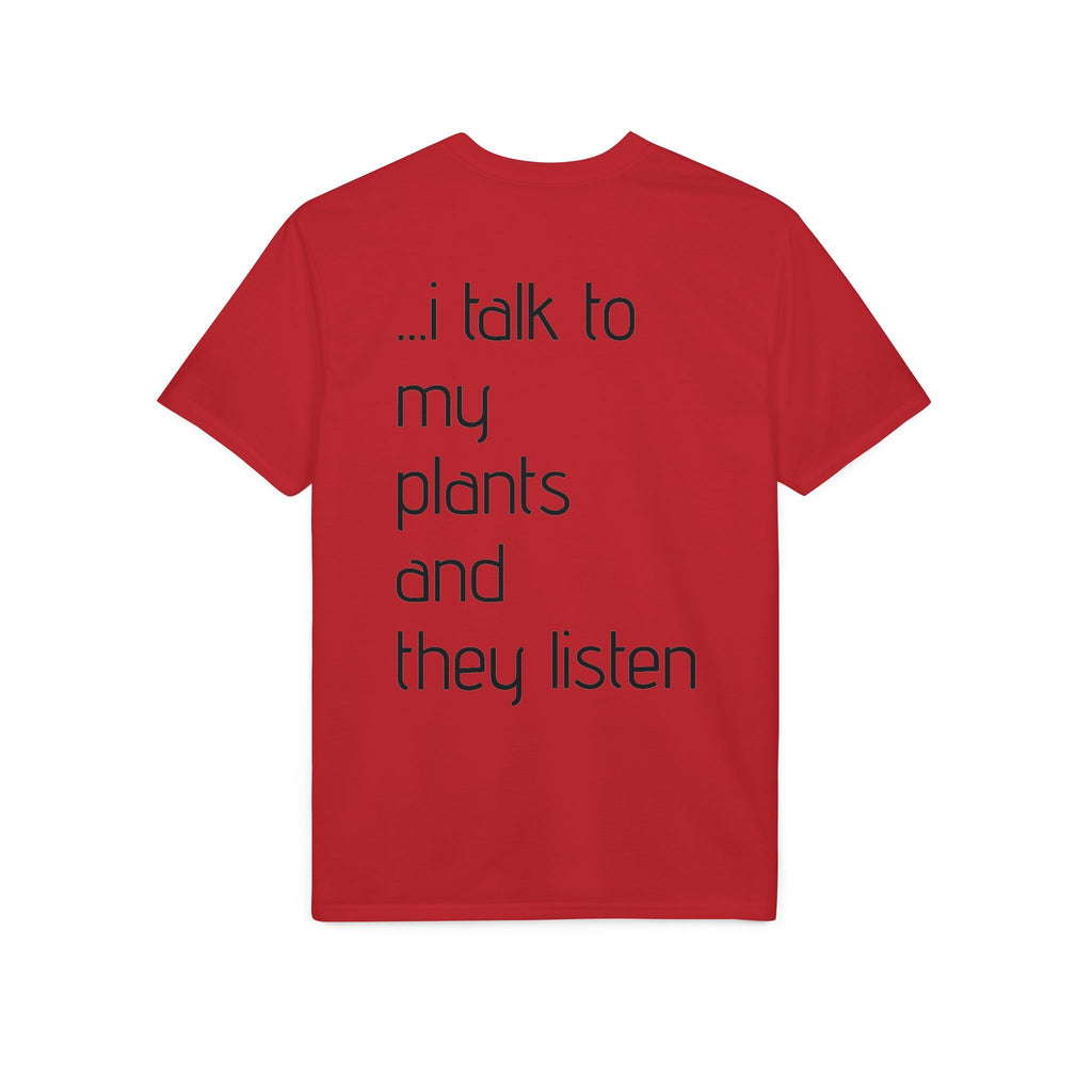 Crazy Plant Lady T-Shirt — "yeah, I'm that crazy plant lady... I talk to my plants and they listen"