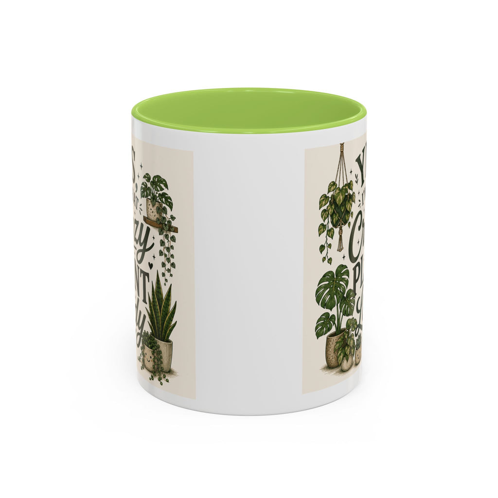 Yes I’m That Crazy Plant Lady Mug — Accent Coffee Mug for Plant Lovers (11/15 oz)