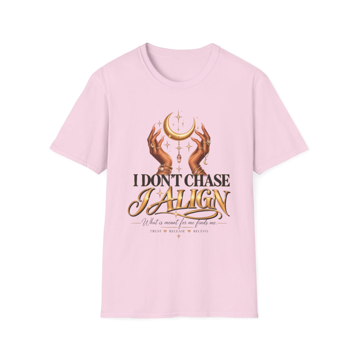 T-Shirt — 'I Don't Chase
