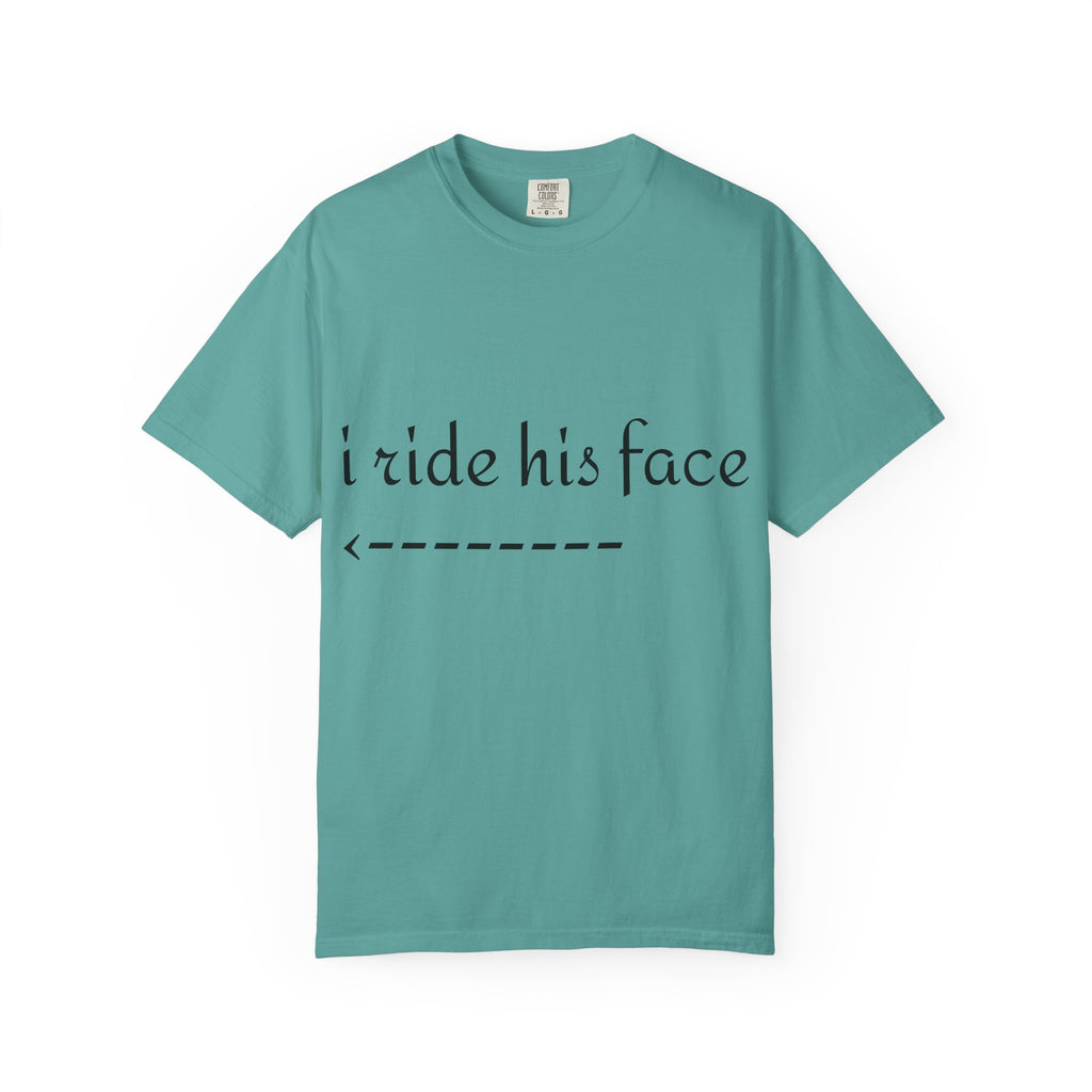 Graphic T-Shirt — "I Ride His Face / He's Mine" Couples Tee