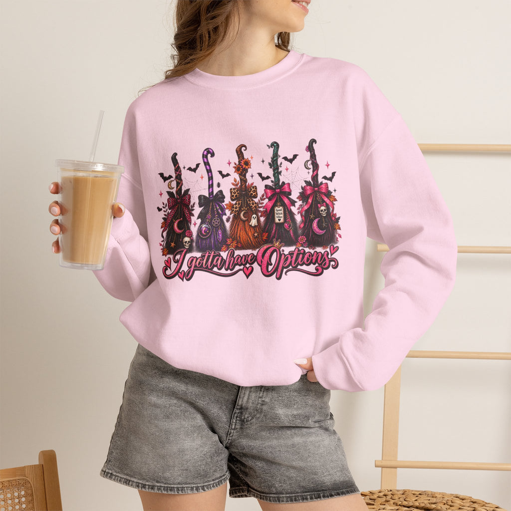 Crewneck Sweatshirt witch broom "i gotta have options"