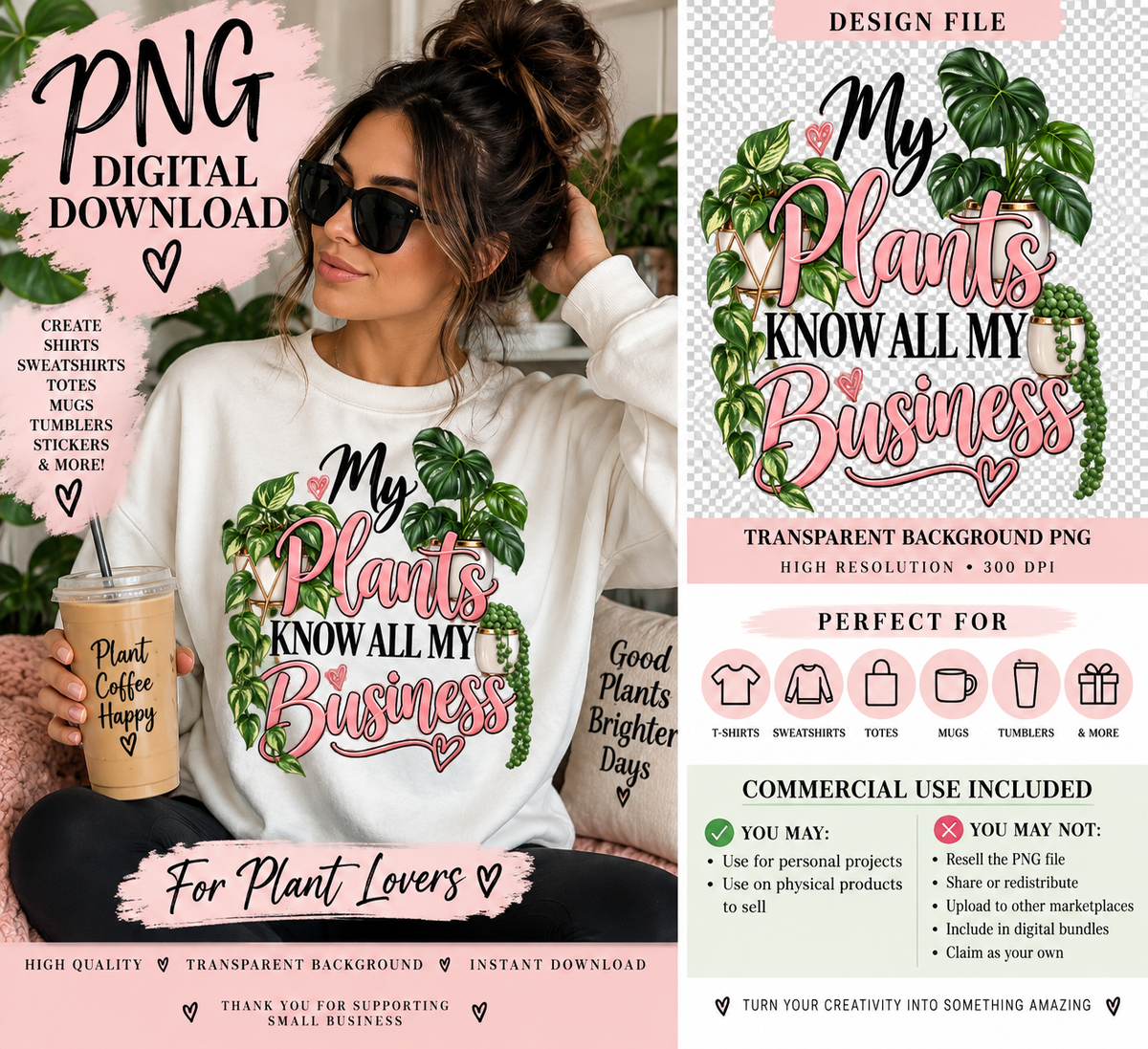 My Plants Know All My Business PNG | Plant Lover Digital Download