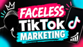 faceless TikTok marketing